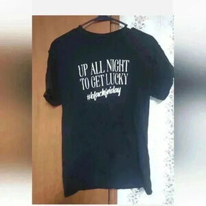 Up All Night To Get Lucky BLACK FRIDAY Shirt Short Sleeve Size Medium